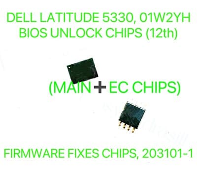 DELL LATITUDE 5330, ADMIN NO PASSWORD BIOS CHIP 203101-1 1W2YH (MAIN+EC ...