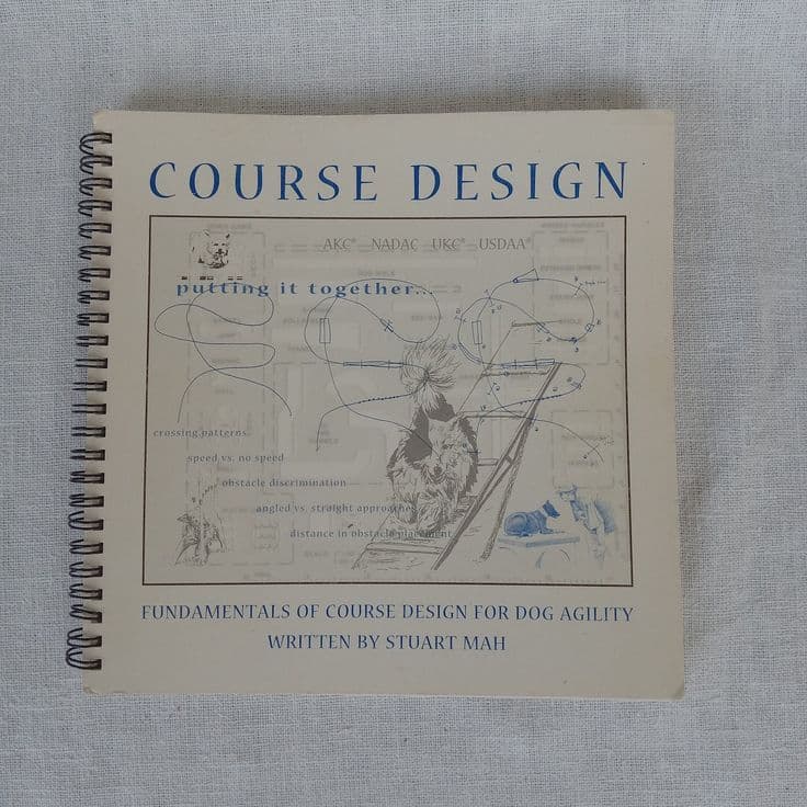 Course Design for Dog Agility/stuart Mah/clear Run Productions, 1998 ...