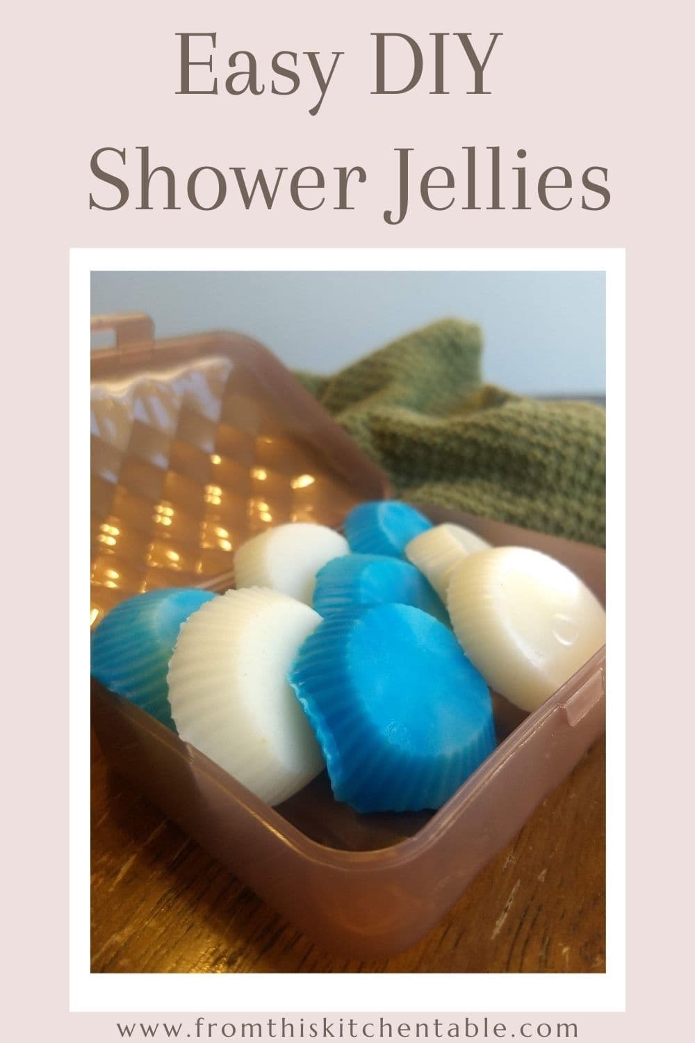 How to Make Shower Jellies - From This Kitchen Table | Receta | Diy, Shower